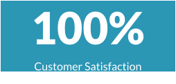 100% Customer Satisfaction